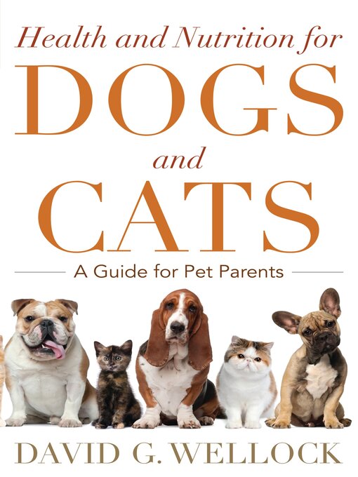 Title details for Health and Nutrition for Dogs and Cats by David G. Wellock - Available